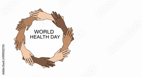 Diverse hands forming a circle for World Health Day celebration. Global hands unite symbolizing solidarity and support for World Health Day initiatives.