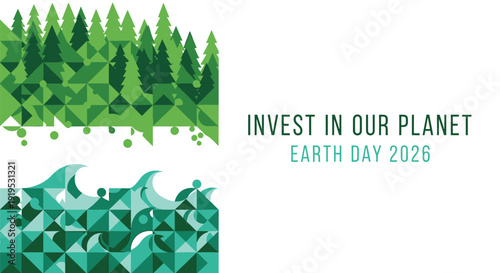 Earth Day 2026 invest in our planet eco friendly vector graphic. Includes ecology, sustainability, and environmental conservation elements. Created in modern style with green and blue palette.