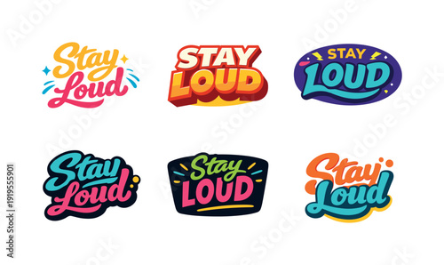Modern Logo Designs. Clean modern holiday banner illustration displaying modern lettering logo set for Stay Loud, professional