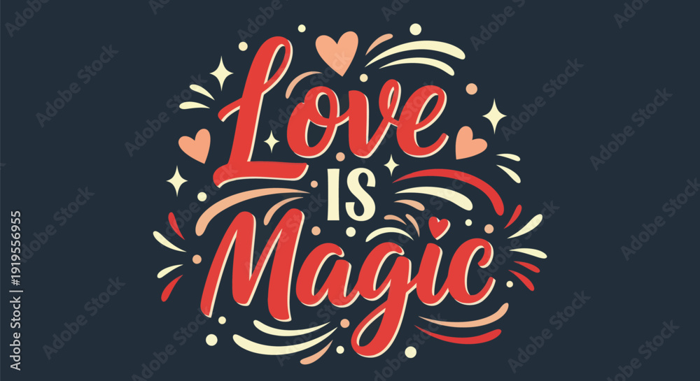 Obraz premium Love is magic decorative text design