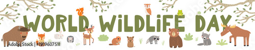 World Wildlife Day banner with cute woodland animals Wild fauna, flora celebration, awareness. Kawaii cartoon characters. Hand drawn flat vector illustration, design element, graphics.