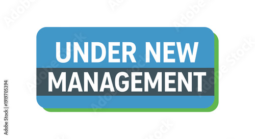 A rectangular sign displaying under new management in white text ideal for design projects on transparent background silhouette high quality professional