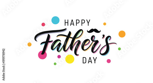Father's Day colorful typography design element, isolated on transparent background, Happy Father's Day text with polka dots