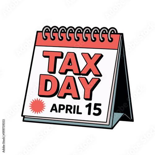 A flip calendar displays the words 'Tax Day' with the date April 15.