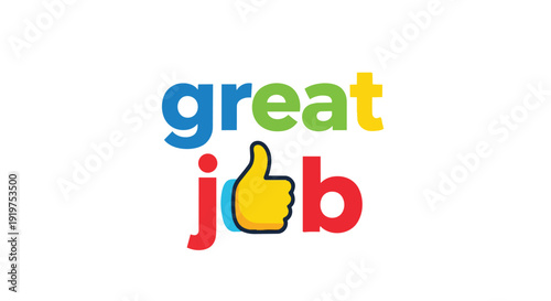 Vibrant graphic displaying 'Great Job' in colorful text, featuring a prominent yellow thumbs-up icon for success, achievement, and positive feedback