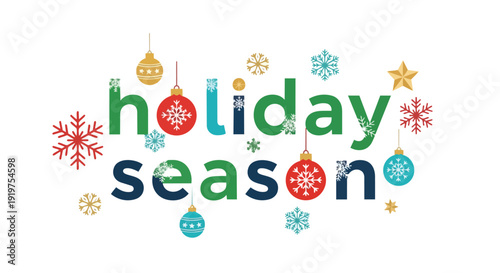 Vibrant typographic illustration celebrating the holiday season adorned with festive winter ornaments, sparkling snowflakes, and joyful seasonal