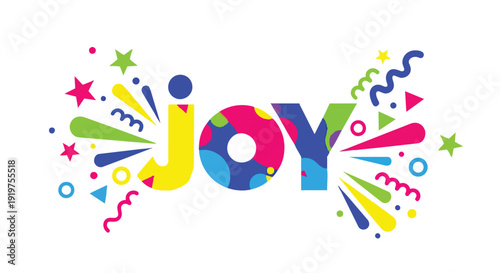 Vibrant abstract illustration of the word JOY surrounded by colorful festive confetti elements and expressive shapes on a crisp white background.