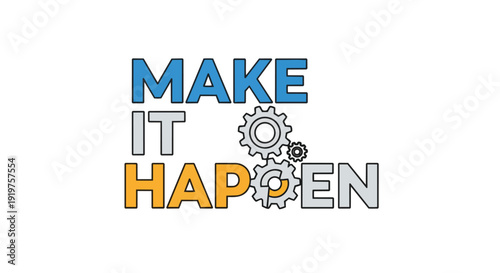 Empowering graphic symbolizing proactive effort and mechanical execution to achieve desired outcomes and progress