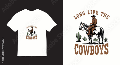 Long live the cowboys vintage apparel design featuring rider on horse with cactus in desert landscape scenery
