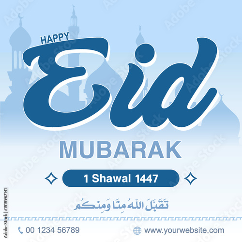 A modern and elegant Eid Mubarak greeting card design featuring mosque silhouettes, hanging lantern, Arabic greeting text, and 1 Shawal 1447 date. Ideal for festive greetings, social media posts