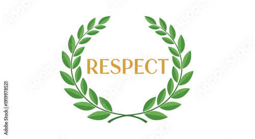 Golden 'RESPECT' text encircled by a vibrant green laurel wreath, symbolizing honor, dignity, and recognition.