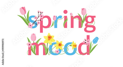 Vibrant spring mood typography adorned with an array of blooming flowers including tulips daffodils and cherry blossoms heralding the delightful