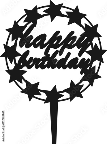 Happy Birthday Cake Topper Cutting File, Round Stars Frame Vector for Laser Cut