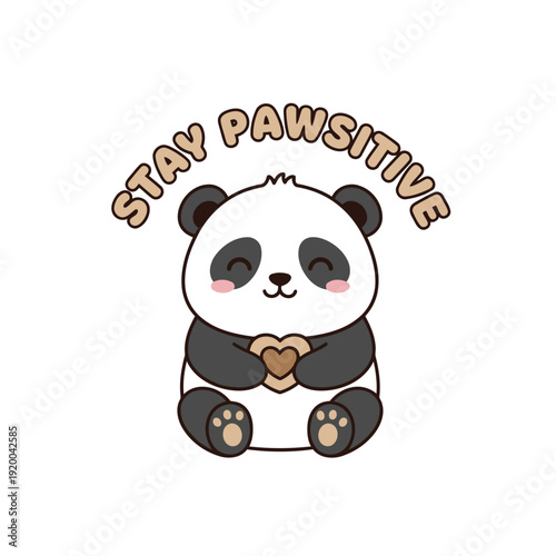 Pawsitive Panda's Cheer: An endearing panda holding a heart, radiates optimism and charm, encouraging everyone to Stay Pawsitive with its gentle smile and heartwarming message.