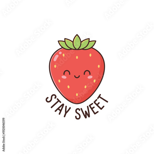 Smiling Strawberry Delight: An adorable, animated strawberry with a joyful expression, accompanied by a friendly Stay Sweet message, radiating positivity and wholesome charm.