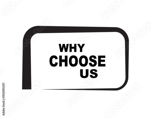 why choose us sign on white background