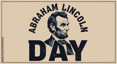 Abraham Lincoln Day Illustration Portrait Honoring President.