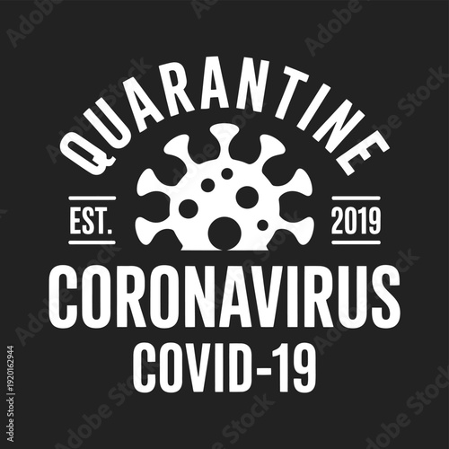 Quarantine established in 2019 due to the coronavirus and covid 19