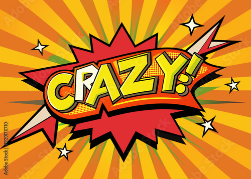 Vibrant comic book style text saying crazy
