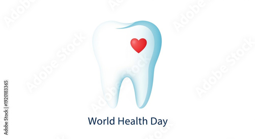 Tooth with heart symbol for world health day dental care and health awareness concept