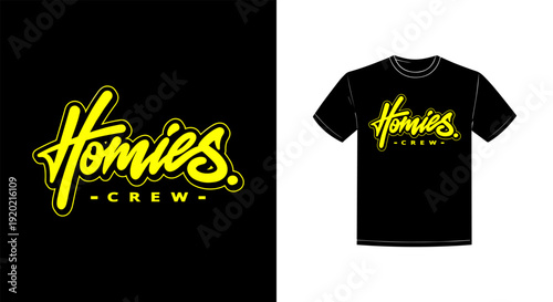 Homies Crew Hand Lettering Script T Shirt Vector