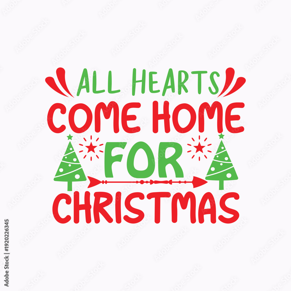 Fototapeta premium All hearts come home for christmas