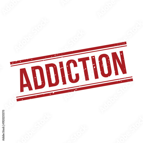 Addiction Stamp, Addiction Grunge Square Sign