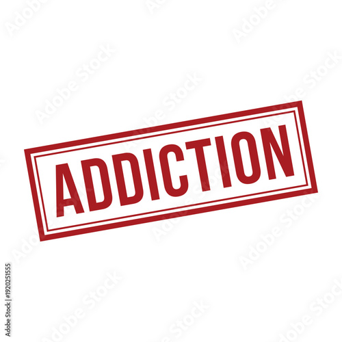 Addiction Stamp, Addiction Grunge Square Sign