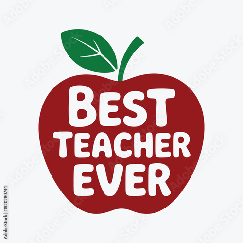 Best teacher ever award with red apple and green leaf symbol