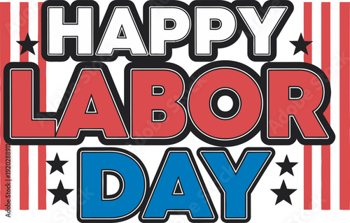 Happy labor day celebration honoring workers' contributions and achievements on labor day