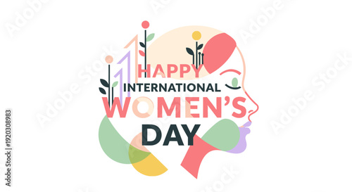 An empowering flat design vector illustration depicting a woman's profile face intertwined with "Happy International Women's Day" typography, accented by abstract growth elements. 
