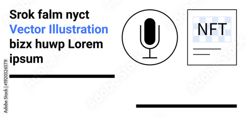Digital media, blockchain technology, NFTs, podcasting, content creation, cryptocurrency. Minimalist design a microphone and NFT document outline. Digital media and blockchain technology concept