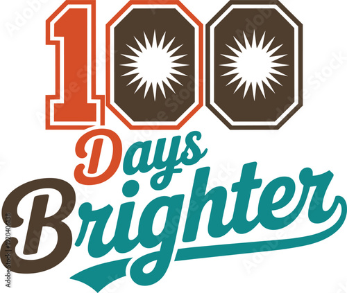 One hundred days brighter design with sunburst elements for school celebration