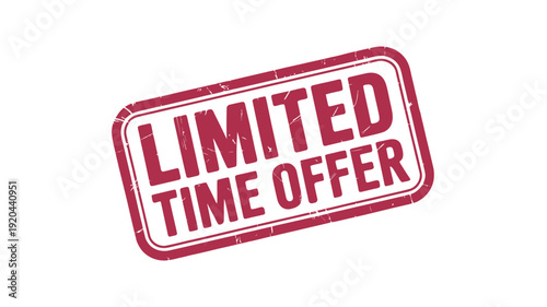 limited time offer red rubber stamp label isolated promotional badge with grunge texture for marketing sale discount advertising concept