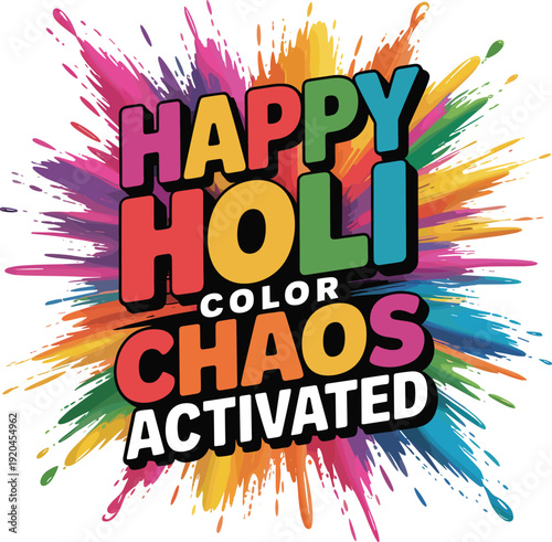 Happy holi color chaos activated typography poster with vibrant powder splashes
