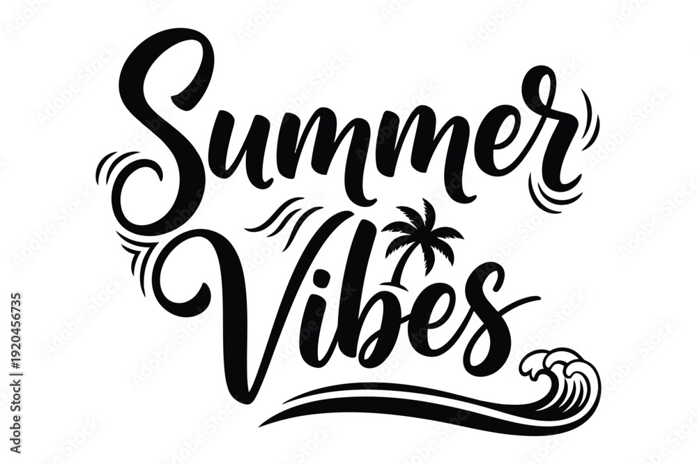 Obraz premium Summer Vibes Hand Lettering with Palm Tree and Wave