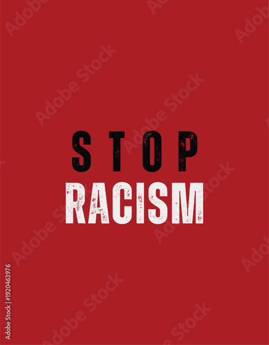 Black and Colorful Grunge Stop Racism Typography T-Shirt