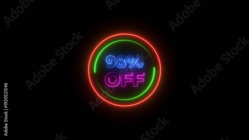Up to 98% Off Neon Discount Offer Text background. 98 Percent Sale Promo Icon, Glowing Light Effect.