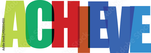 Bold colorful overlapping letters spell out the word ACHIEVE on a white Colorful text effect