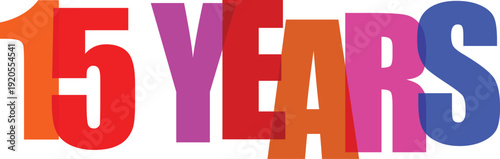 Bold overlapping colorful letters and numbers spelling 15 YEARS in a Colorful text effect