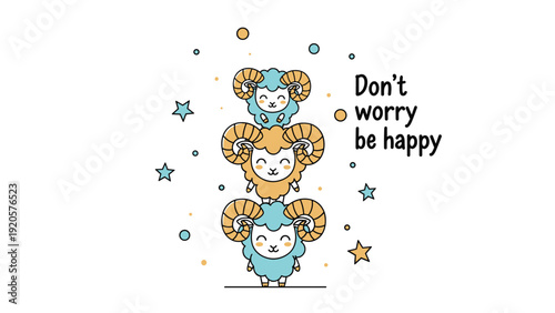 Fun stack of three fluffy sheep with curly horns standing on top of each other surrounded by stars and the text dont worry be happy.