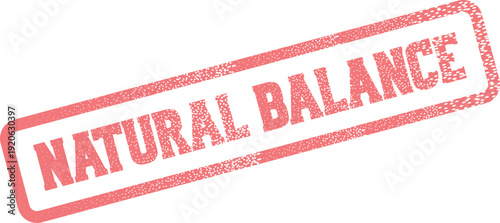Red grunge stamp impression stating Natural Balance conveying harmony and environmental consciousness