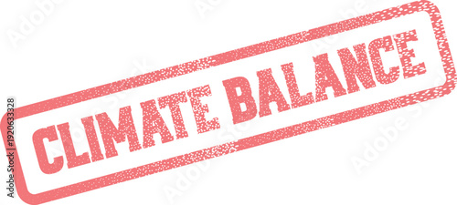 A vibrant red rubber stamp impression distinctly displays the important phrase Climate Balance
