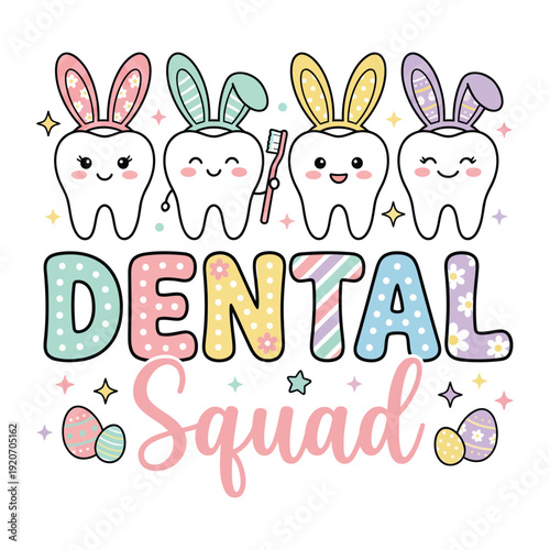 Dental Squad Easter Bunny Teeth Cute Dentist Holiday Illustration