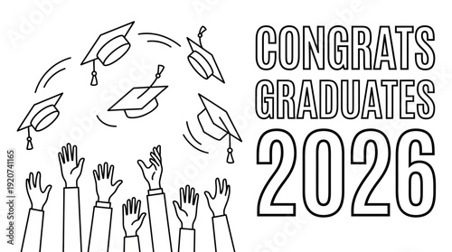 Vector graduation celebration illustration with caps thrown, raised hands, congrats graduates 2026 text, academic achievement graphics, ceremony design, student success emblem, education milestone ico