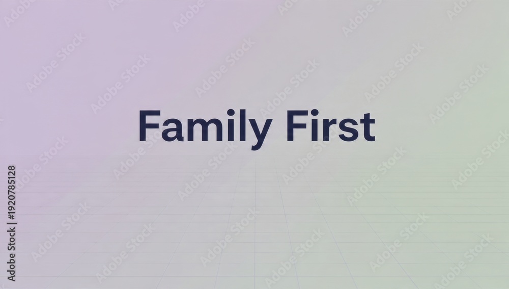 Fototapeta premium Family First Message