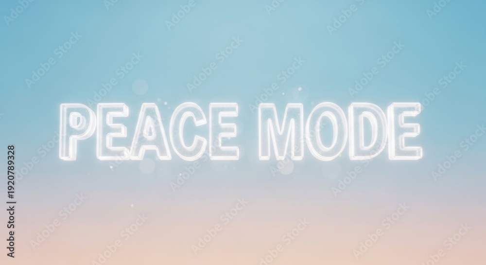 Fototapeta premium Peace Mode Text Graphic on Gradient Background