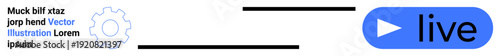 User interface design, digital tools, online streaming, application UI, live streaming, modern technology. Blue live button with a play icon and gear icon next to placeholder text. User interface