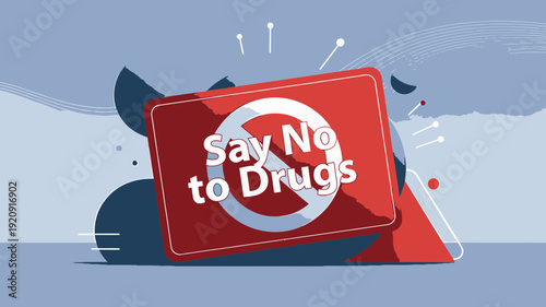 Say No to Drugs Sign with Prohibition Symbol