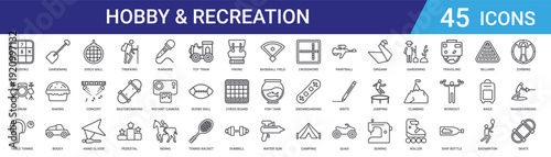 Set of 45 outline hobby and recreation icons including trekking, hang glider, concert, disco ball, buggy, baking, gardening tools. Vector line icons for web and mobile UI